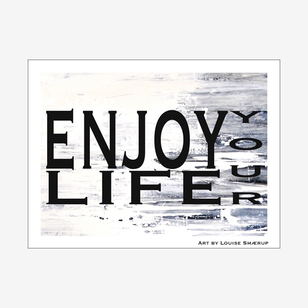 Plakat Enjoy Life 30 cm x 40 cm